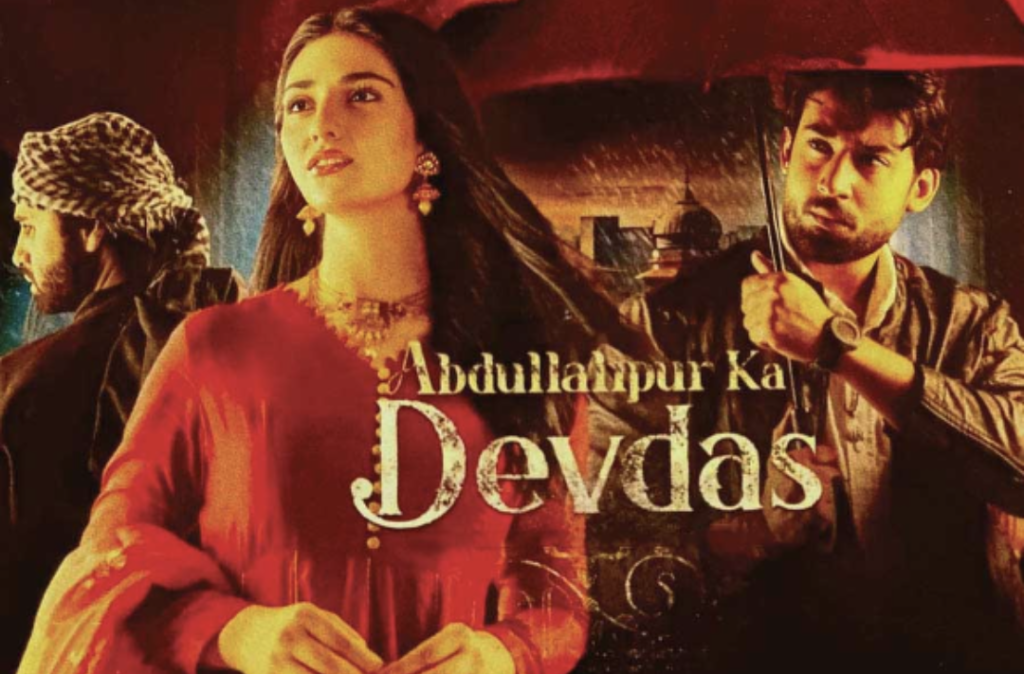 Abdullahpur Ka Devdas | Full Movie | Bilal Abbas Khan, Sara Khan